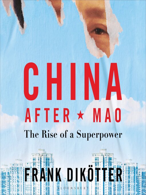 Title details for China After Mao by Frank Dikötter - Available